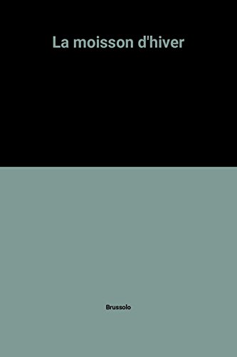 couverture de : moisson d'hiver [La]