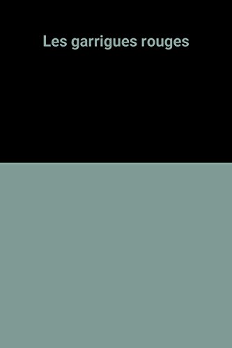couverture de : Les garrigues rouges
