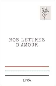nos lettres d amour jeunesse lea lyra lc livres amazon fr
