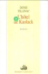 couverture de : L'H&ocirc;tel de Kaolack