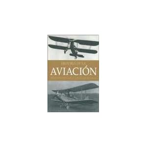 Historia de la aviacion/History of Flight