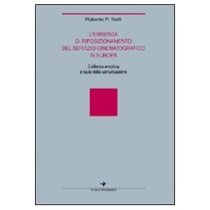 L'esigenza di riposizionamento del servizio cinematografico in Europa. Evidenza empir