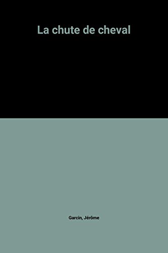 couverture de : Chute de cheval, la