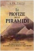 Le profezie delle piramidi Le profezie delle piramidi