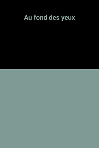 couverture de : Au fond des yeux