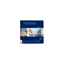 Mes meilleurs recettes poissons en fete en ligne Mes meilleurs recettes poissons en fete en ligne