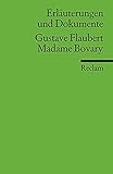 Erläuterungen und Dokumente zu Gustave Flaubert: Madame Bovary (Reclams Universal-Bibliothek) bei Amazon kaufen