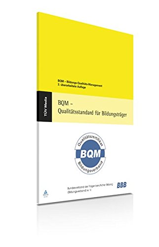 BQM - Bildungs-Qualitäts-Management: Qualitätsstandard für Bildungsträger