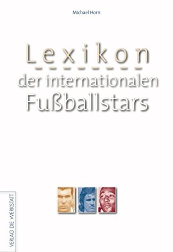 Download Lexikon der internationalen Fußballstars