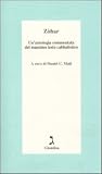 Zòhar. Un'antologia commentata del massimo testo cabbalistico
