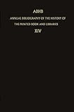 Image de Abhb: Annual Bibliography of the History of the Printed Book and Libraries : Publications of 1983: 14