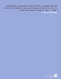 Image de Rare Books, Manuscripts and Letters, Including the Fine Collection Formed by William Hermann of White Plains, N.Y. ... To Be Sold March 18 and 19, 190