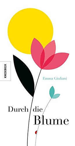Download Durch die Blume - Das Geschenk zum Valentinstag