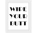 Tiedribbons® Wipe Your Butt Framed Poster(13.6 Inch X 10.2 Inch) RS.379.00