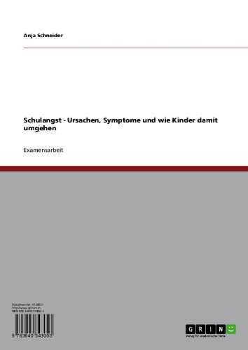 Download Schulangst - Ursachen, Symptome und wie Kinder damit umgehen Download Schulangst - Ursachen, Symptome und wie Kinder damit umgehen