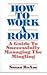 How to Work a Room: A Guide to Successfully Managing the Mingling by 