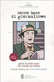 Image de Corso base di giornalismo. Guida ai primi passi ne