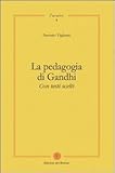 Image de La pedagogia di Gandhi. Con testi scelti