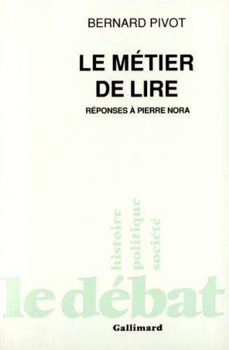 Download Le métier de lire: Réponses à Pierre Nora Download Le métier de lire: Réponses à Pierre Nora