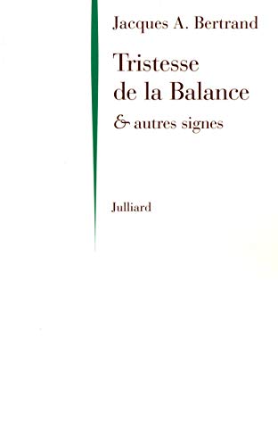 Tristesse de la balance & autres signes Tristesse de la balance & autres signes