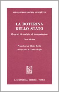 La dottrina dello Stato. Elementi di analisi e di interpretazione La dottrina dello Stato. Elementi di analisi e di interpretazione