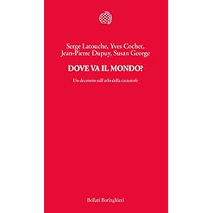 Dove va il mondo?: Un decennio sull'orlo della catastrofe (Temi)