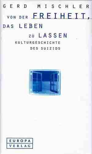 Preisvergleich Produktbild Von der Freiheit, das Leben zu lassen