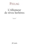 L'allumeur de rêves berbères
