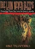 Image de Le lion ne dort jamais : Préparez ceux que vous aimez aux attaques de Satan