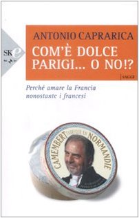 Com'è dolce Parigi... o no!?