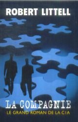 La Compagnie : Le grand roman de la CIA La Compagnie : Le grand roman de la CIA