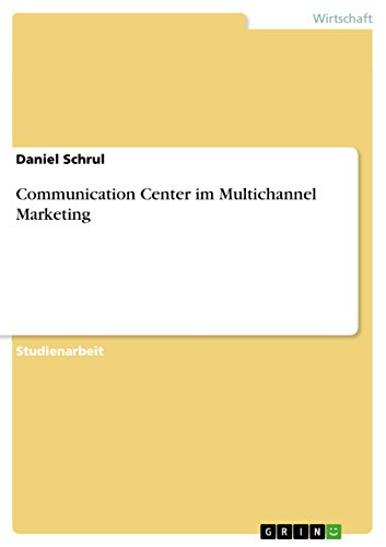 Communication Center im Multichannel Marketing