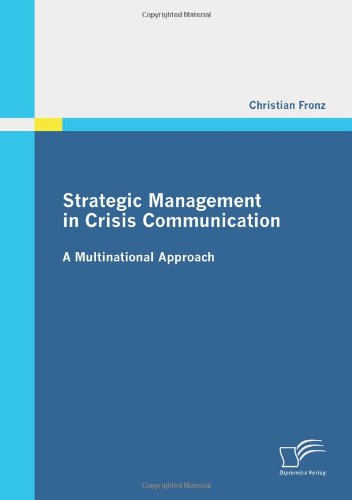 Strategic Management in Crisis Communication - A Multinational Approach
