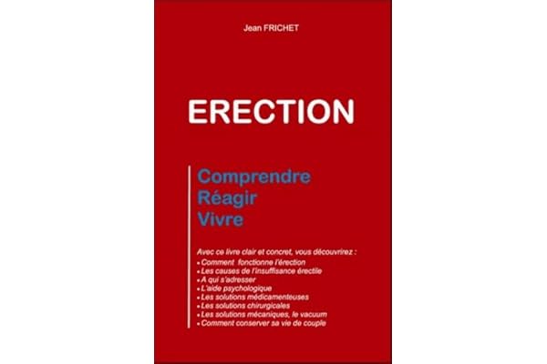 Erection - Les causes de la dysfonction érectile, les solutions