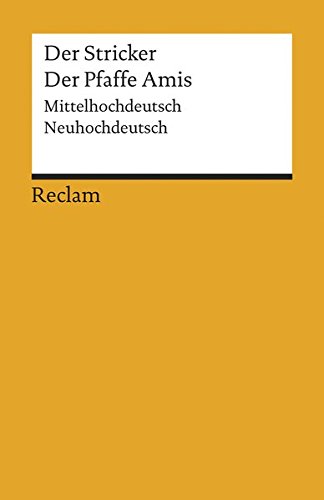 Der Pfaffe Amis: Mittelhochdt. /Neuhochdt. (Reclams Universal-Bibliothek)