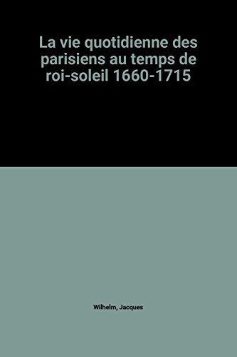 couverture de : DES PARISIENS AU TEMPS DU ROI-SOLEIL