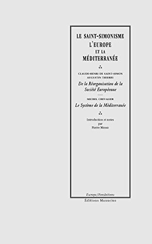 Le Saint-Simonisme : L'Europe et la Méditerranée