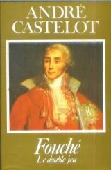 couverture de : Fouch&eacute;, le double jeu