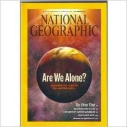 National Geographic Magazine: Are We Alone? Reaching the Heavens for Other Earth, December 2009 by Magazine
