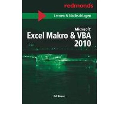Excel 2010 Makro & VBA: redmond's Lernen & Nachschlagen (Paperback)(German) - Common
