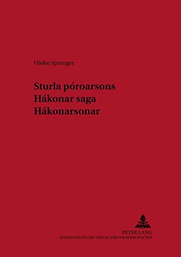 Preisvergleich Produktbild Sturla Þórðarsons «Hákonar saga Hákonarsonar» (Texte und Untersuchungen zur Germanistik und Skandinavistik, Band 46)