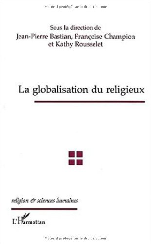 Lire des livres gratuits en ligne sans téléchargement La globalisation du religieux by author 2747502376 RTF