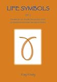 Image de Life Symbols: Set 2 Handbook for the 38 Life Symbol Cards to Rebalance and Heal the Sacral Chakra