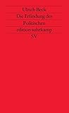 Image de Die Erfindung des Politischen: Zu einer Theorie reflexiver Modernisierung (edition suhrkamp)