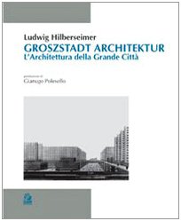 Download Groszstadt Architektur. L'architettura della grande città Download Groszstadt Architektur. L'architettura della grande città