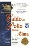  Una tacita de caldo de pollo para el alma/ A Little Cup of Soup for the Soul (Sopa De Pollo Para El Alma / Chicken Soup for the Soul)