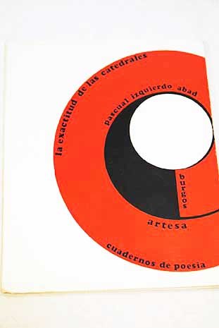 Preisvergleich Produktbild Artesa: La exactitud de las catedrales. Número 21 extra. Abril 1974