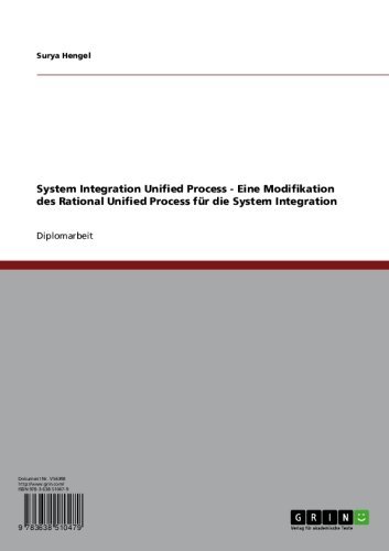 System Integration Unified Process - Eine Modifikation des Rational Unified Process für die System Integration