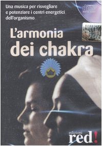 L'armonia dei chakra. Audiolibro. CD Audio L'armonia dei chakra. Audiolibro. CD Audio