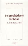 Image de Le prophétisme biblique : De l'idéal à la réalité